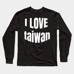 i love taiwan Long Sleeve T-Shirt